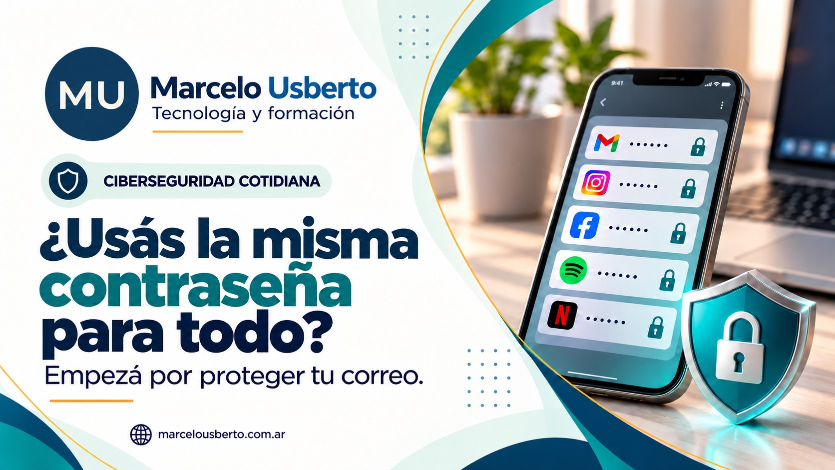 ¿Usás la misma contraseña para todo? Empezá por proteger tu correo
